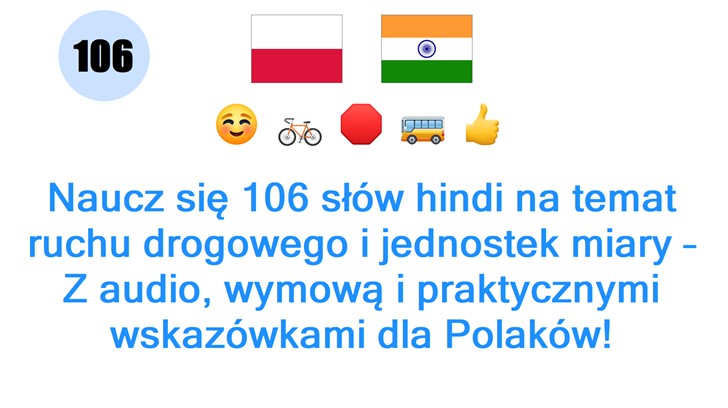 Naucz się 106 słów hindi na temat ruchu drogowego i jednostek miary – Z audio, wymową i praktycznymi wskazówkami dla Polaków!